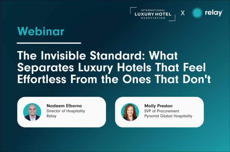ILHA and Relay webinar on hotel guest experience featuring Nadeem Elborno and Molly Preston
