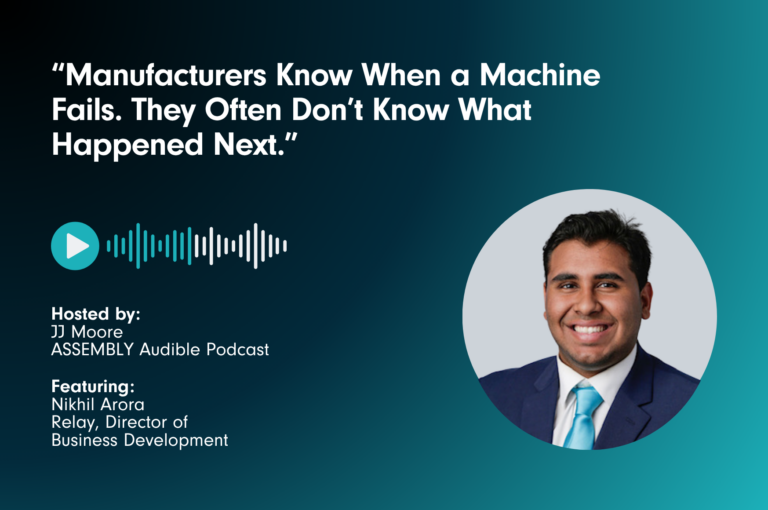 Assembly Audible podcast episode on shift handover manufacturing with Nikhil Arora from Relay